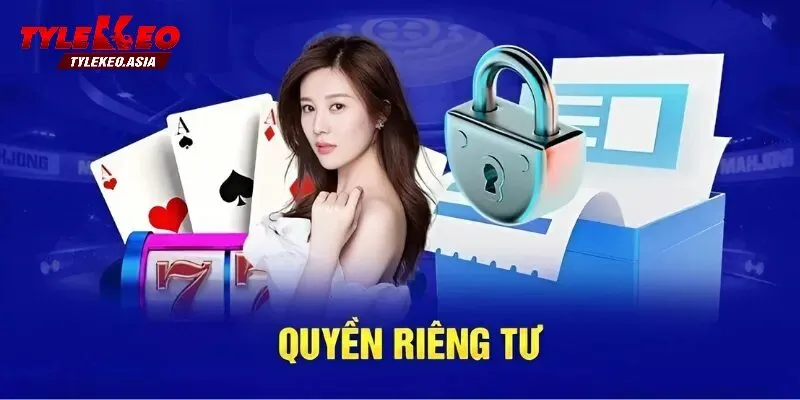 Tại Sao Quyền Riêng Tư Quan Trọng Đối Với Tỷ Lệ Kèo?