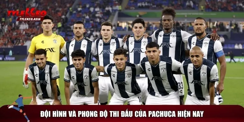 Phong độ thi đấu của đội tuyển Pachuca gần đây