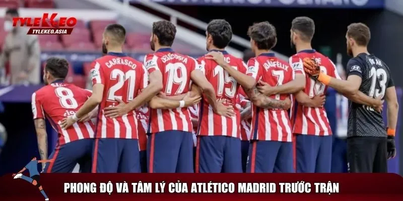 Xem xét phong độ của tuyển Atlético Madrid