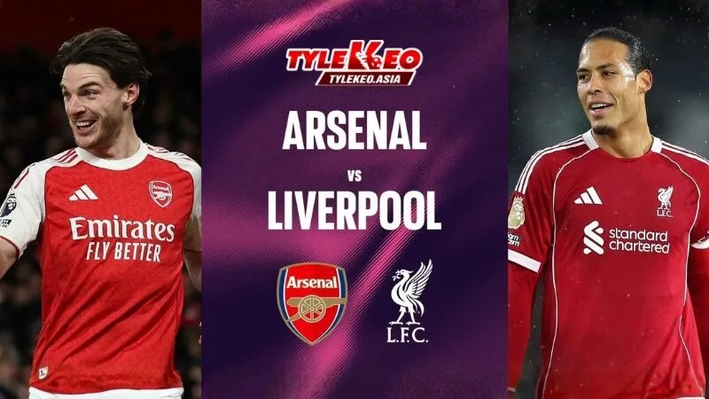 Nhận định soi kèo Arsenal vs Liverpool nhận định từ chuyên gia Tỷ Lệ Kèo Asia