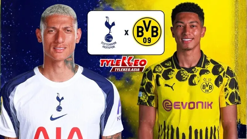 Nhận định soi kèo Tottenham vs Dortmund nhận định từ chuyên gia Tỷ Lệ Kèo Asia