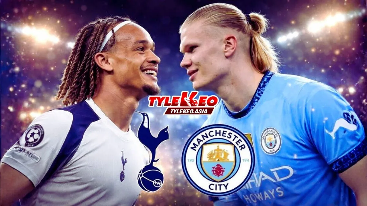 Nhận định soi kèo Tottenham vs Manchester City nhận định từ chuyên gia Tỷ Lệ Kèo Asia